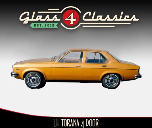Lh Lx Uc Holden Torana 4 Door Sedan | Side Windows Set | New Glass | Glass 4 Classics
