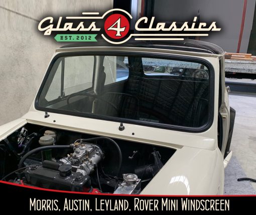 Morris Leyland Classic Mini | Windscreen | New Glass | Glass 4 Classics