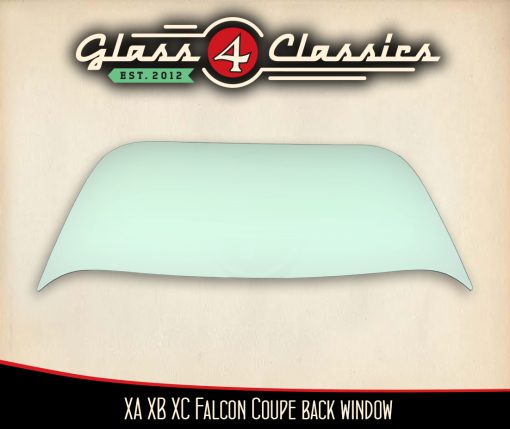 Xa Xb Xc Ford Falcon Coupe | Back Window | New Glass | Glass 4 Classics